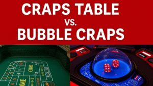 craps table vs bubble craps